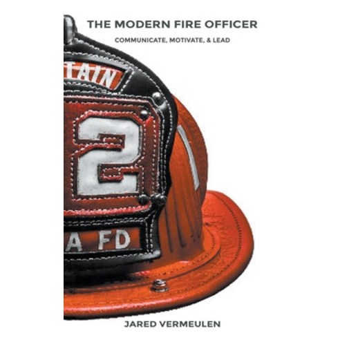 (영문도서) The Modern Fire Officer Paperback, Jared Vermeulen, English, 9798223110286