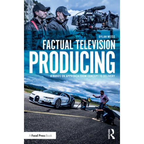 (영문도서) Factual Television Producing: A Hands on Approach from Concept to Delivery Paperback, Routledge, English, 9781032273235