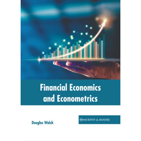 (영문도서) Financial Economics and Econometrics Hardcover, Murphy & Moore Publishing, English, 9781639877409
