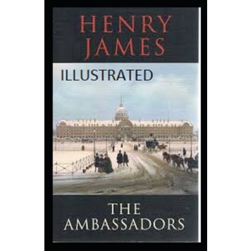 (영문도서) The Ambassadors Illustrated Paperback, Independently Published, English, 9798747777668