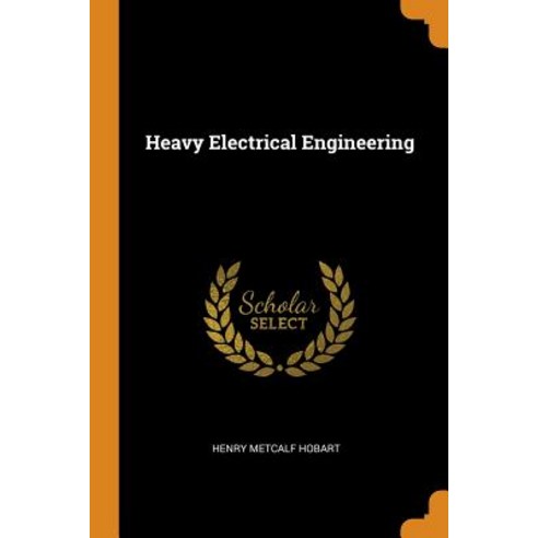 (영문도서) Heavy Electrical Engineering Paperback, Franklin Classics, English, 9780342946082