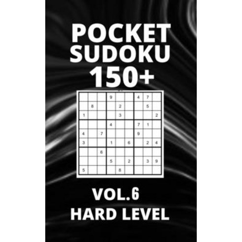 (영문도서) Pocket Sudoku 150+ Puzzles: Hard Level with Solutions - Vol. 6 Paperback, Independently Published, English, 9798531404664