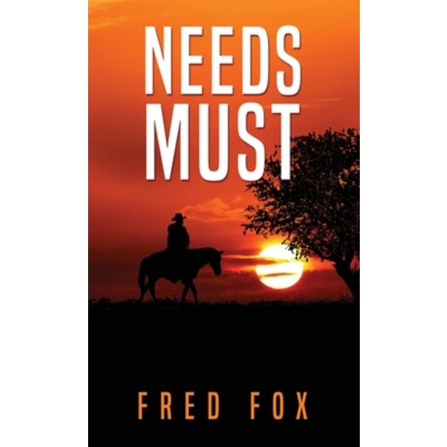 (영문도서) Needs Must Paperback, Fred Fox, English, 9781802278675