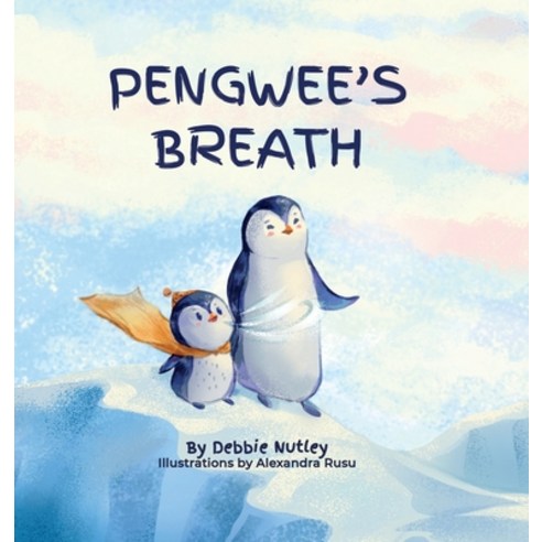 (영문도서) Pengwee''s Breath Hardcover, Purple Green Press LLC, English, 9781737747901