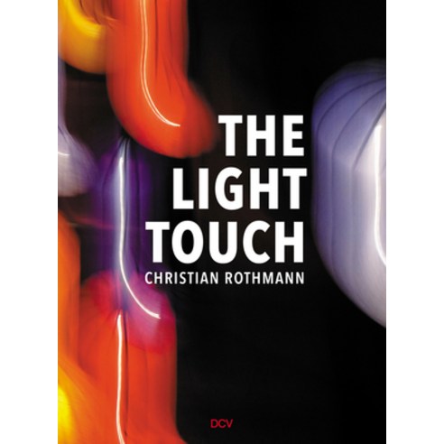 (영문도서) Christian Rothmann: The Light Touch Hardcover, DCV, English, 9783969120682