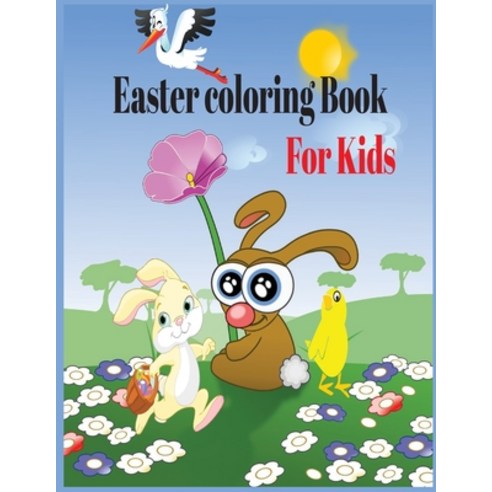 Easter Coloring Book for Kids: The Great Big Easter Egg Coloring Book for Kids Paperback, Independently Published, English, 9798703815236