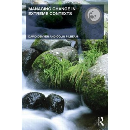 Managing Change in Extreme Contexts Paperback, Routledge