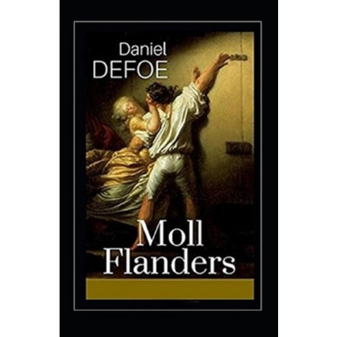 (영문도서) Moll Flanders Illustrated Paperback, Independently Published, English, 9798464237087