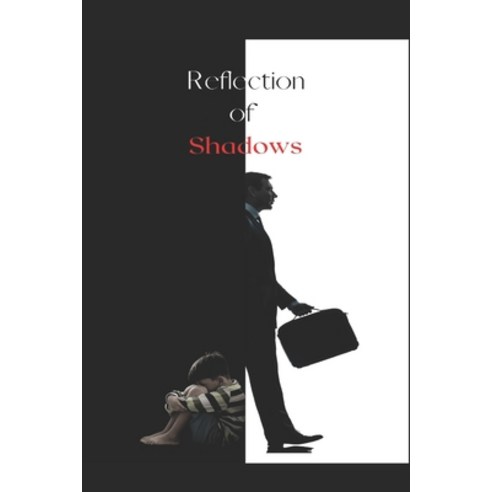 (영문도서) Reflection of Shadows Paperback, Independently Published, English, 9798883334855