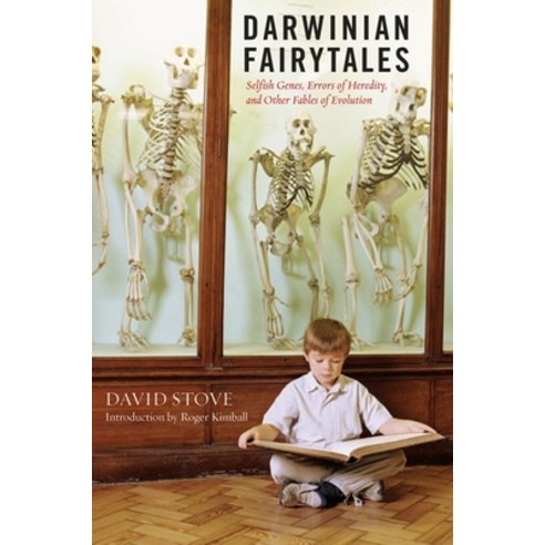 Darwinian Fairytales: Selfish Genes Errors of Heredity and Other Fables of Evolution, Encounter Books