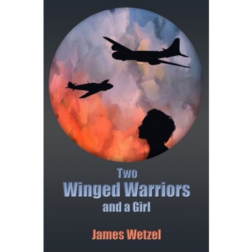 (영문도서) Two Winged Warriors and a Girl Paperback, Independently Published, English, 9798746330796