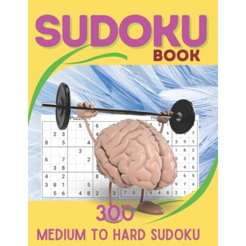 (영문도서) Sudoku Book: Medium to Hard Sudoku Puzzles book for adults and kids with Solutions Book -3 Paperback, Independently Published, English, 9798519039468