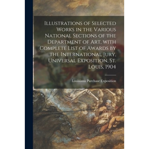 (영문도서) Illustrations of Selected Works in the Various National Sections of the Department of Art Wi... Paperback, Legare Street Press, English, 9781015119581