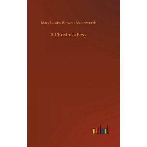 A Christmas Posy Hardcover, Outlook Verlag