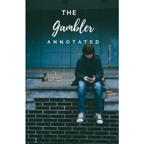 The Gambler Annotated Paperback, Independently Published, English, 9798746149312