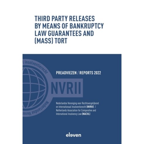 (영문도서) Third Party Releases by Means of Bankruptcy Law Guarantees and (Mass) Tort Paperback, Eleven International Publis..., English, 9789047301684