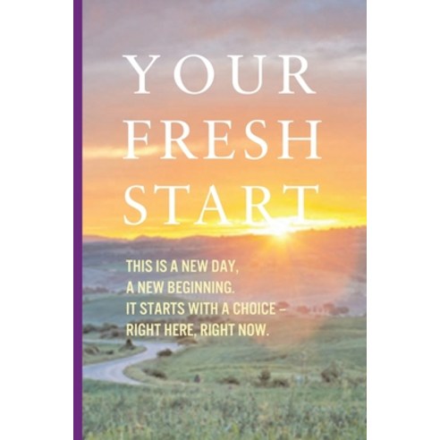 Your Fresh Start Paperback, Michael Ray King LLC
