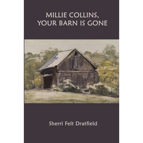 Millie Collins Your Barn is Gone Paperback, Cervena Barva Press, English, 9781950063079