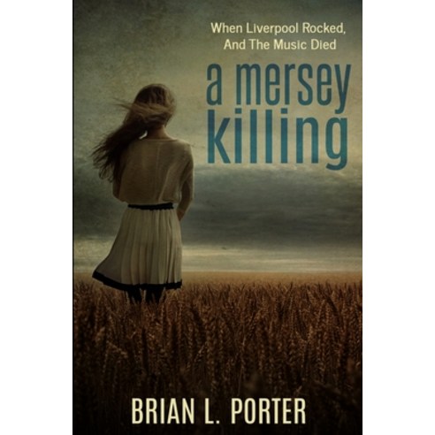 A Mersey Killing (Mersey Murder Mysteries Book 1) Paperback, Blurb, English, 9781715599898
