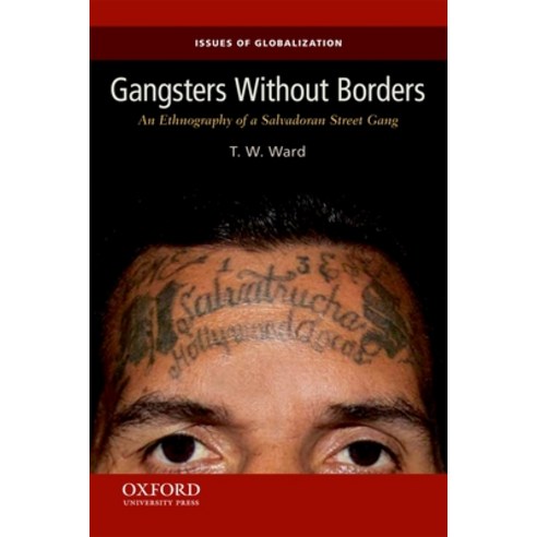 (영문도서) Gangsters Without Borders: An Ethnography of a Salvadoran Street Gang Paperback, Oxford University Press, USA, English, 9780199859061