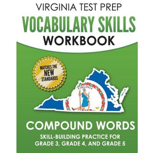 (영문도서) VIRGINIA TEST PREP Vocabulary Skills Workbook Compound Words: Skill-Building Practice for Gra... Paperback, Createspace Independent Pub..., English, 9781725885240