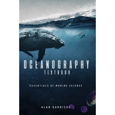 (영문도서) Oceanography textbook: Essentials of marine science Paperback, Independently Published, English, 9798546514112