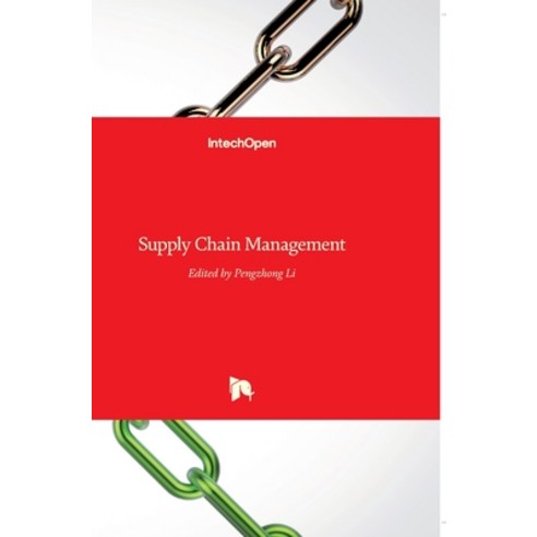 (영문도서) Supply Chain Management Hardcover, Intechopen, English, 9789533071848