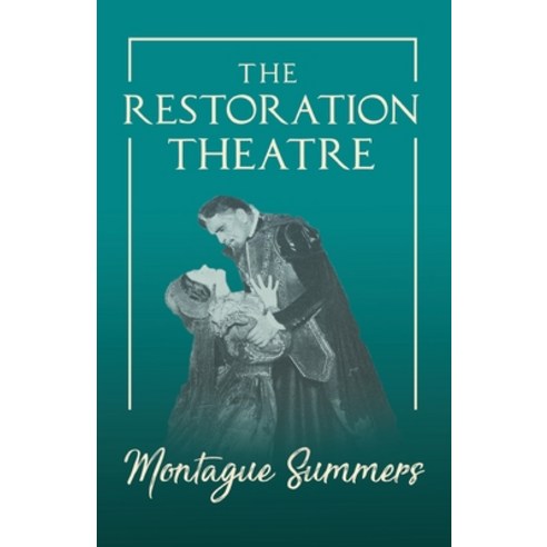 (영문도서) The Restoration Theatre Paperback, Read & Co. Books, English, 9781528714815