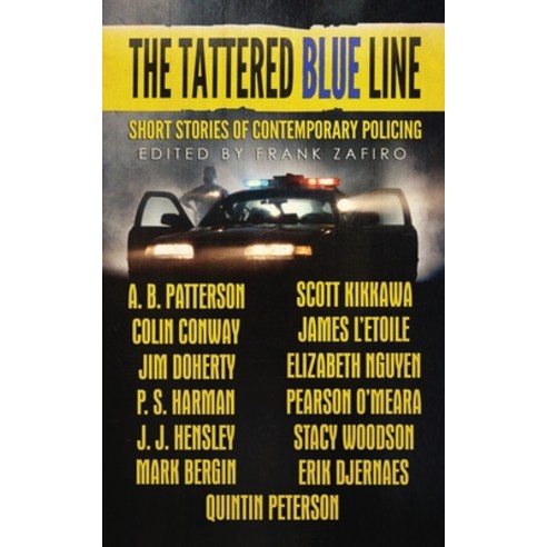 (영문도서) The Tattered Blue Line: Short Stories of Contemporary Policing Paperback, Independently Published, English, 9798435998733
