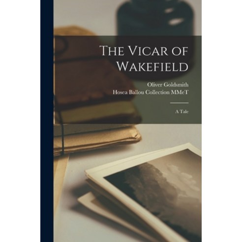 (영문도서) The Vicar of Wakefield; a Tale Paperback, Legare Street Press, English, 9781015327429