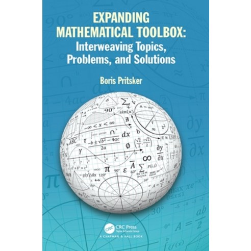 (영문도서) Expanding Mathematical Toolbox: Interweaving Topics Problems and Solutions: Interweaving To... Hardcover, CRC Press, English, 9781032417387