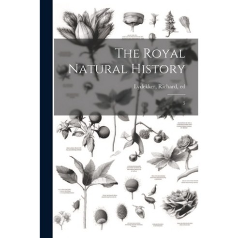 (영문도서) The Royal Natural History: 5 Paperback, Legare Street Press, English, 9781022241022
