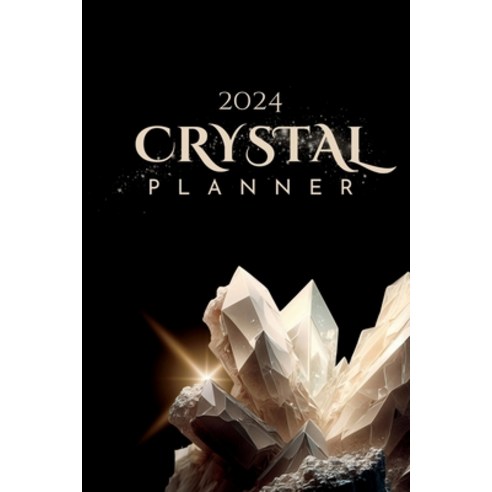 (영문도서) Crystal be The Magic: Planner Paperback, Lulu.com, English, 9781312514737