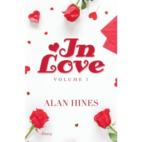 (영문도서) In Love: Volume 1 Paperback, Trafford Publishing, English, 9781698708386