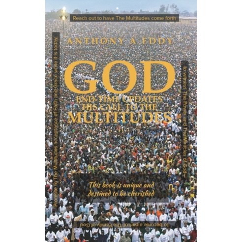 (영문도서) GOD End-time Updates His Call to The Multitudes Hardcover, Bookwhip Company, English, 9781950596270