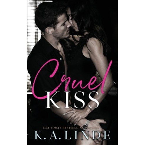 (영문도서) Cruel Kiss Paperback, K.A. Linde, Inc., English, 9781948427814