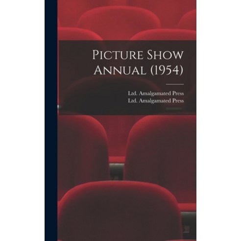 (영문도서) Picture Show Annual (1954) Hardcover, Hassell Street Press, English, 9781013308383