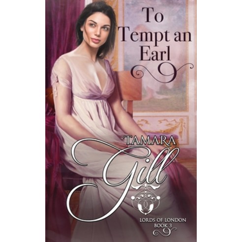 To Tempt an Earl Paperback, Tamara Gill