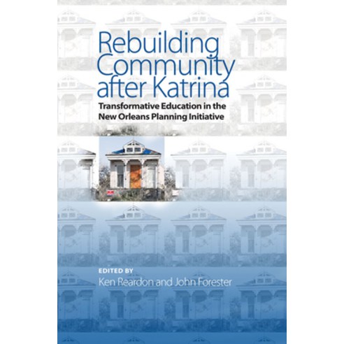 (영문도서) Rebuilding Community After Katrina: Transformative Education in the New Orleans Planning Init... Paperback, Temple University Press, English, 9781439911006