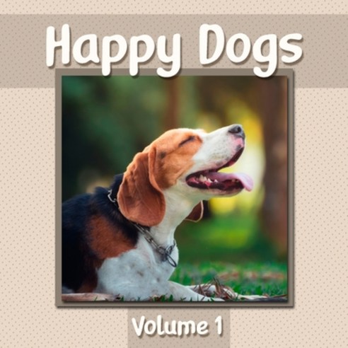 Happy Dogs Volume 1: Dog Photography Book Featuring Adorable Canine Photos - WORD-FREE EDITION - Per... Paperback, Independently Published, English, 9798552188994