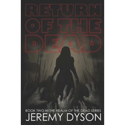 (영문도서) Return Of The Dead Paperback, Jeremy Dyson, English, 9780990398431