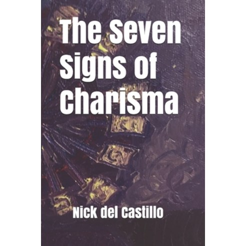 The Seven Signs of Charisma Paperback, Independently Published, English ...