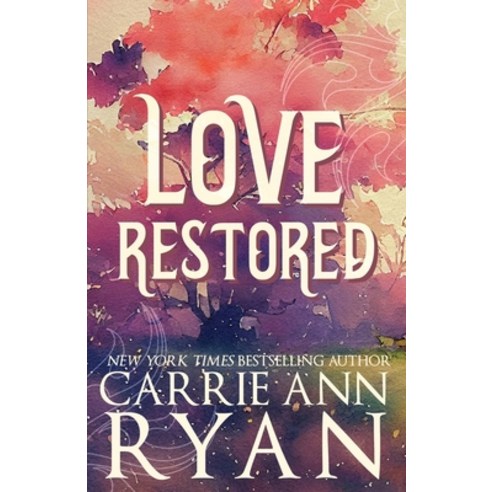 (영문도서) Love Restored - Special Edition Paperback, Carrie Ann Ryan, English, 9781636953885