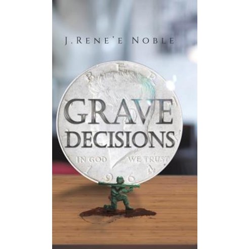 Grave Decisions Hardcover, Austin Macauley, English, 9781643782522
