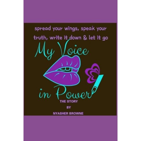 (영문도서) My Voice In Power: The Story Paperback, Independently Published, English, 9798452085379
