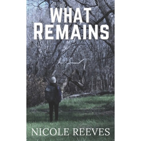 (영문도서) What Remains Paperback, Nicole Reeves, English, 9781735703725