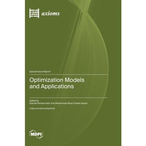 (영문도서) Optimization Models and Applications Hardcover, Mdpi AG, English ...