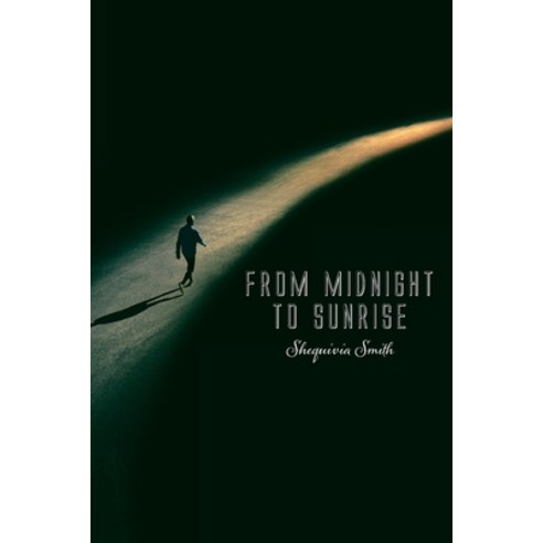 From Midnight to Sunrise Paperback, Christian Faith Publishing, Inc
