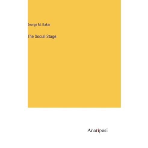 (영문도서) The Social Stage Hardcover, Anatiposi Verlag, English, 9783382123635