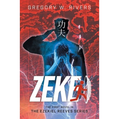 Zeke: The First Novel in the Ezekiel Reeves Series Paperback, FriesenPress, English, 9781525586767